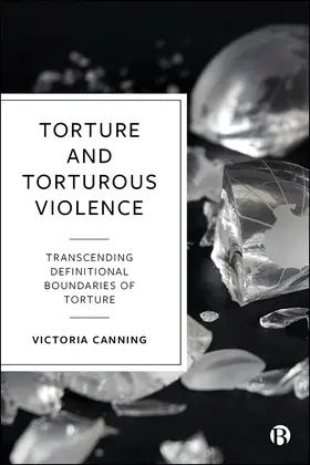 Canning |  Torture and Torturous Violence | eBook | Sack Fachmedien