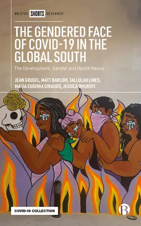 Grugel / Barlow / Lines |  The Gendered Face of COVID-19 in the Global South | eBook | Sack Fachmedien