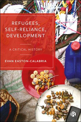Easton-Calabria |  Refugees, Self-Reliance, Development | eBook | Sack Fachmedien
