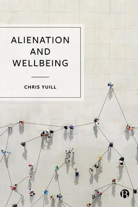 Yuill |  Alienation and Wellbeing | Buch |  Sack Fachmedien