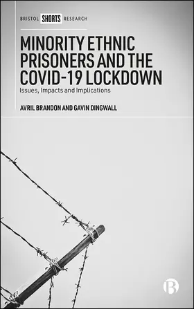 Brandon / Dingwall |  Minority Ethnic Prisoners and the Covid-19 Lockdown | Buch |  Sack Fachmedien