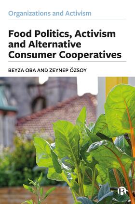 Oba / Özsoy |  Food Politics, Activism and Alternative Consumer Cooperatives | eBook | Sack Fachmedien