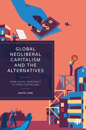 Lane |  Global Neoliberal Capitalism and the Alternatives | Buch |  Sack Fachmedien