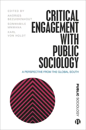 Bezuidenhout / von Holdt / Mnwana |  Critical Engagement with Public Sociology | Buch |  Sack Fachmedien