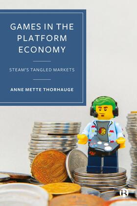 Mette Thorhauge |  Games in the Platform Economy | eBook | Sack Fachmedien