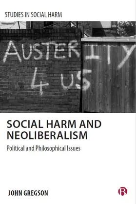 Gregson |  Social Harm and Neoliberalism | Buch |  Sack Fachmedien