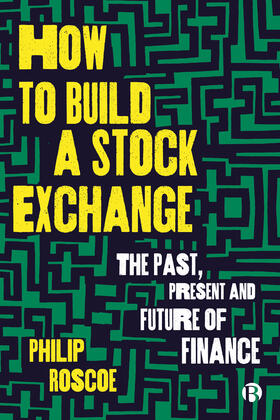 Roscoe |  How to Build a Stock Exchange | Buch |  Sack Fachmedien