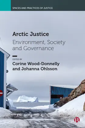 Wood-Donnelly / Ohlsson |  Arctic Justice | Buch |  Sack Fachmedien