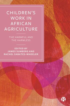 Sumberg / Sabates-Wheeler | Children’s Work in African Agriculture | E-Book | sack.de