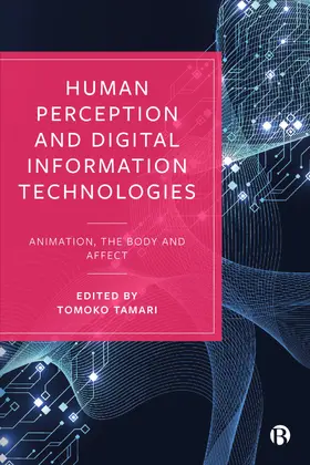 Tamari |  Human Perception and Digital Information Technologies | Buch |  Sack Fachmedien