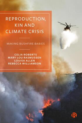 Roberts / Lou Rasmussen / Allen |  Reproduction, Kin and Climate Crisis | Buch |  Sack Fachmedien