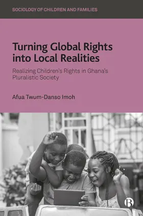 Twum-Danso Imoh |  Turning Global Rights Into Local Realities | Buch |  Sack Fachmedien