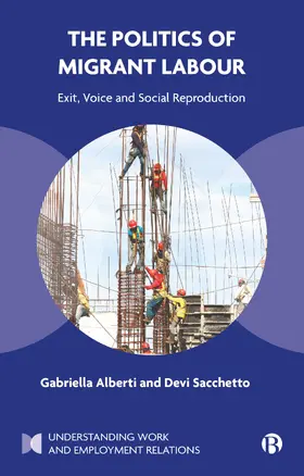 Alberti / Sacchetto |  The Politics of Migrant Labour | Buch |  Sack Fachmedien