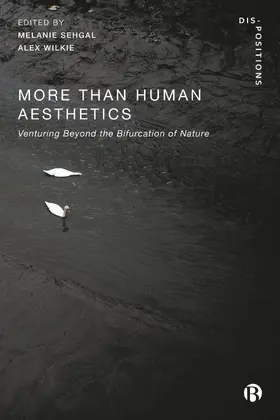 Sehgal / Wilkie | More-Than-Human Aesthetics | Buch | 978-1-5292-2779-6 | sack.de