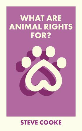 Cooke |  What Are Animal Rights For? | eBook | Sack Fachmedien