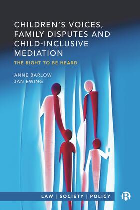 Barlow / Ewing |  Children’s Voices, Family Disputes and Child-Inclusive Mediation | eBook | Sack Fachmedien
