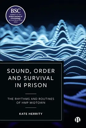 Herrity |  Sound, Order and Survival in Prison | Buch |  Sack Fachmedien