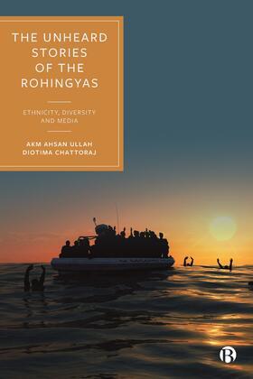 Ullah / Chattoraj |  The Unheard Stories of the Rohingyas | Buch |  Sack Fachmedien