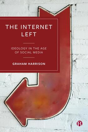 Harrison |  The Internet Left | Buch |  Sack Fachmedien
