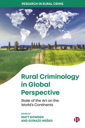 Bowden / Mesko / Meško |  Rural Criminology in Global Perspective | Buch |  Sack Fachmedien