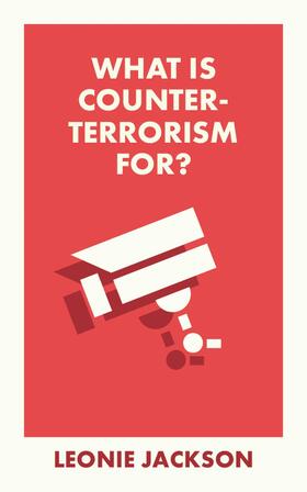 Jackson | What Is Counterterrorism For? | Buch | 978-1-5292-3459-6 | sack.de