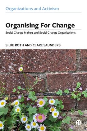 Saunders / Roth |  Organising for Change | Buch |  Sack Fachmedien