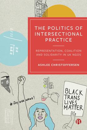 Christoffersen |  The Politics of Intersectional Practice | Buch |  Sack Fachmedien