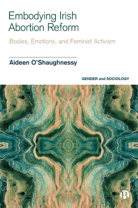 O’Shaughnessy |  Embodying Irish Abortion Reform | eBook | Sack Fachmedien