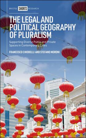 Chiodelli / Moroni |  The Legal and Political Geography of Pluralism | Buch |  Sack Fachmedien