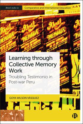 Wilson Va´squez |  Learning Through Collective Memory Work | Buch |  Sack Fachmedien