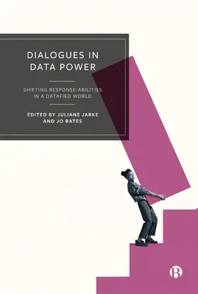 Jarke / Bates |  Dialogues in Data Power | Buch |  Sack Fachmedien