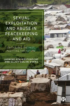 Westendorf / Dolan-Evans |  Sexual Exploitation and Abuse in Peacekeeping and Aid | eBook | Sack Fachmedien