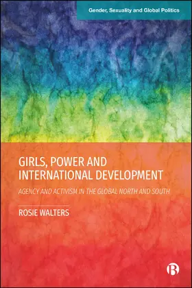 Walters |  Girls, Power and International Development | Buch |  Sack Fachmedien