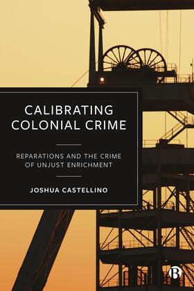Castellino |  Calibrating Colonial Crime | Buch |  Sack Fachmedien