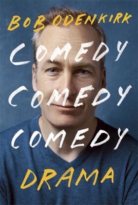 Odenkirk |  Comedy, Comedy, Comedy, Drama | Buch |  Sack Fachmedien