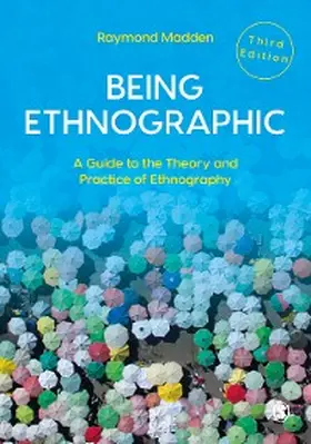 Madden |  Being Ethnographic | eBook | Sack Fachmedien