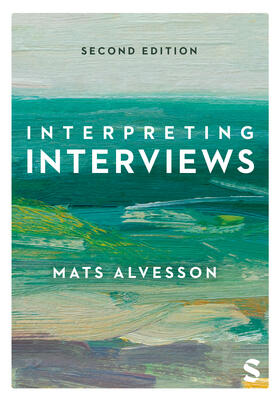 Alvesson |  Interpreting Interviews | Buch |  Sack Fachmedien