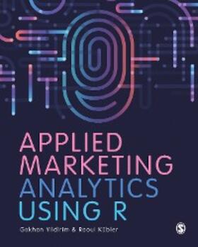 Yildirim / Kübler |  Applied Marketing Analytics Using R | eBook | Sack Fachmedien