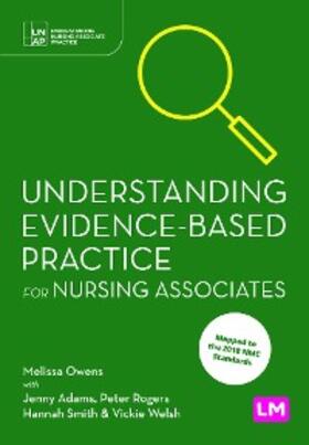 Owens / Adams / Rogers |  Understanding Evidence-Based Practice for Nursing Associates | eBook | Sack Fachmedien