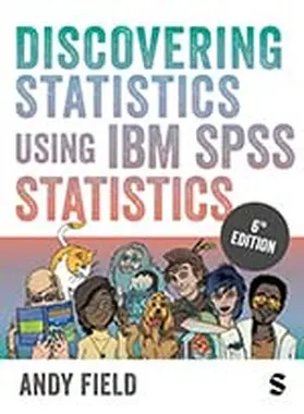 Field |  Discovering Statistics Using IBM SPSS Statistics | Buch |  Sack Fachmedien