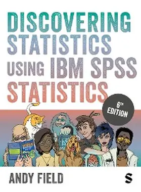 Field |  Discovering Statistics Using IBM SPSS Statistics | eBook | Sack Fachmedien