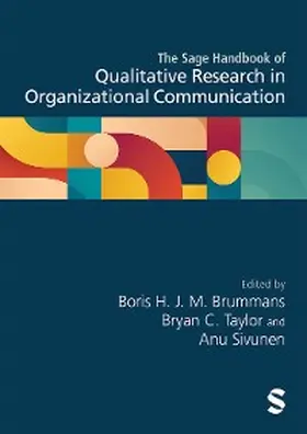 Brummans / Taylor / Sivunen |  The Sage Handbook of Qualitative Research in Organizational Communication | eBook | Sack Fachmedien