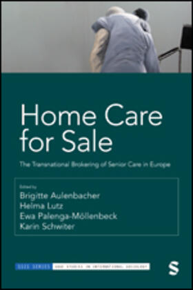 Aulenbacher / Lutz / Palenga-Möllenbeck | Home Care for Sale | Buch | 978-1-5296-8014-0 | sack.de