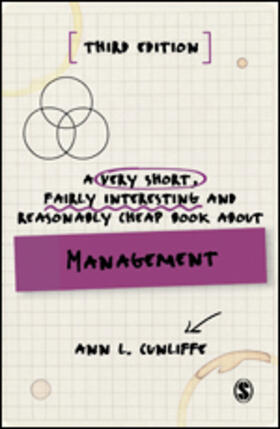 Cunliffe |  A Very Short, Fairly Interesting and Reasonably Cheap Book about Management | Buch |  Sack Fachmedien