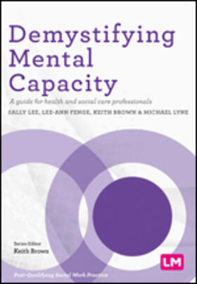 Brown / Lee / Fenge |  Demystifying Mental Capacity | Buch |  Sack Fachmedien