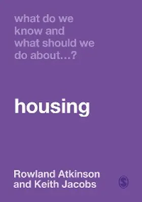 Atkinson / Jacobs |  What Do We Know and What Should We Do About Housing? | eBook | Sack Fachmedien