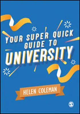 Coleman |  Your Super Quick Guide to University | Buch |  Sack Fachmedien