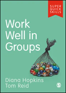 Hopkins / Reid |  Work Well in Groups | Buch |  Sack Fachmedien