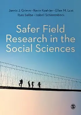 Grimm / Koehler / Lust |  Safer Field Research in the Social Sciences | eBook | Sack Fachmedien