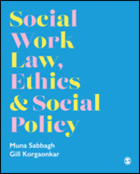 Sabbagh / Korgaonkar |  Social Work Law, Ethics & Social Policy | Buch |  Sack Fachmedien
